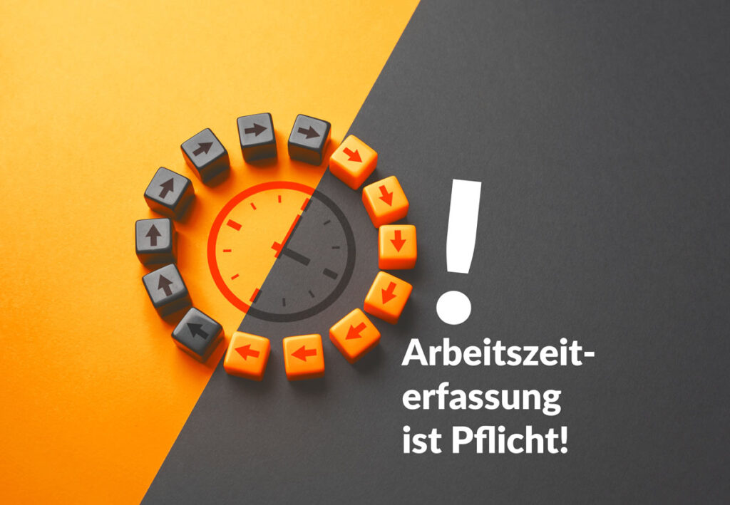 Arbeitszeiterfassung ist Pflicht!